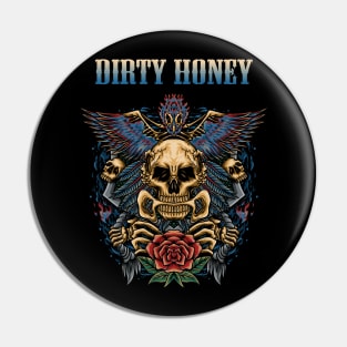 DIRTY HONEY BAND Pin