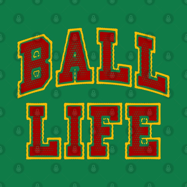 BALL LIFE by undergroundART