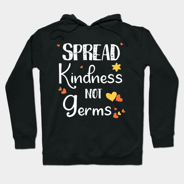 Download Spread Kindness Not Germs Teacher Shirt - Back to School ...