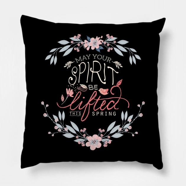 Lift your spirits this spring, happy spring Pillow by LollysLane