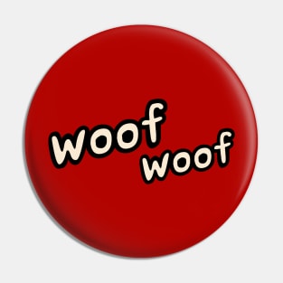 woof woof text big dog barking Pin