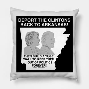 Deport the Clintons Pillow