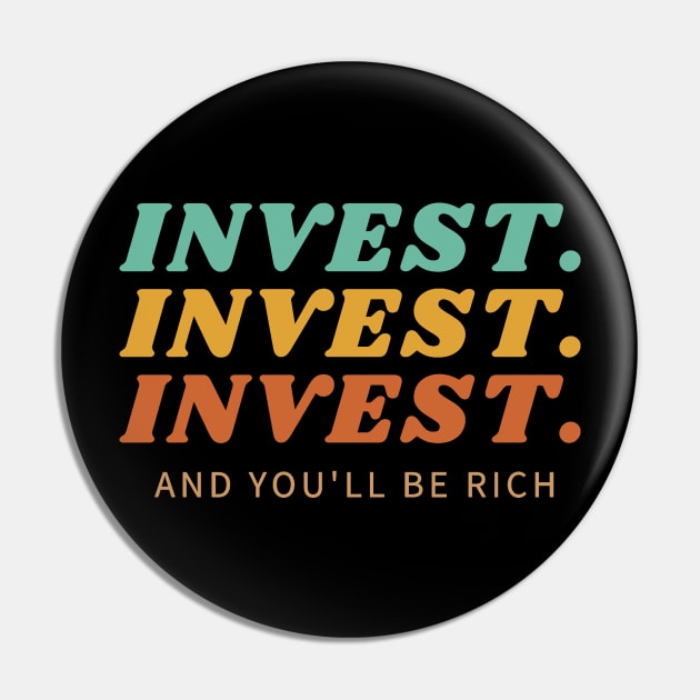 Invest Invest Invest tri Pin by Trader Shirts