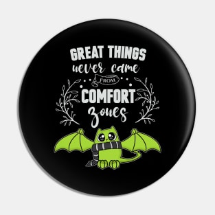 Great Things Comfort Zone Cute Cat Pin