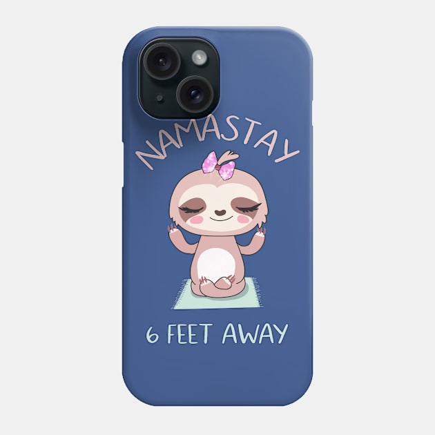 Namastay 6 feet away Phone Case by afmr.2007@gmail.com