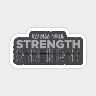 Release Your Strength Magnet