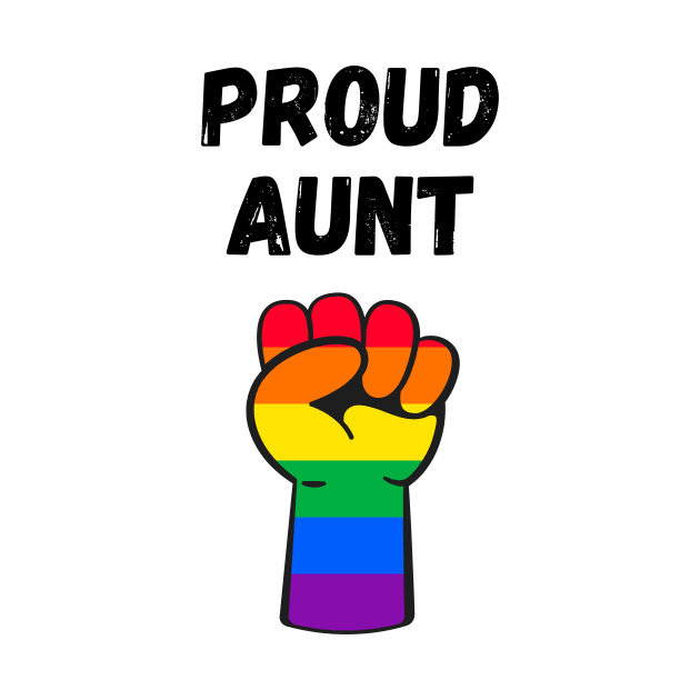 Proud Aunt Rainbow Pride T Shirt Design by Rainbow Kin Wear