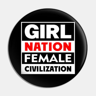 Girl Nation Female Civilization Pin