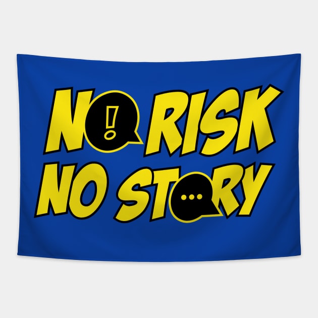 no risk no story Tapestry by Amrshop87