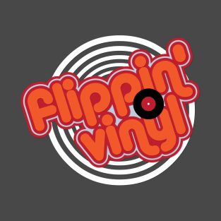 Flippin' Vinyl T-Shirt