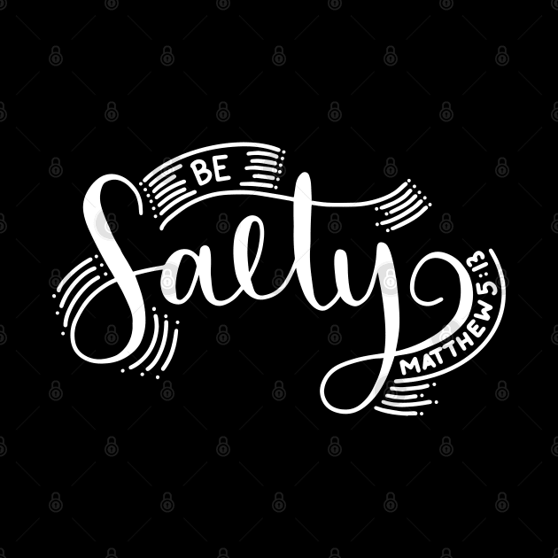 Be Salty by TheMoodyDecor