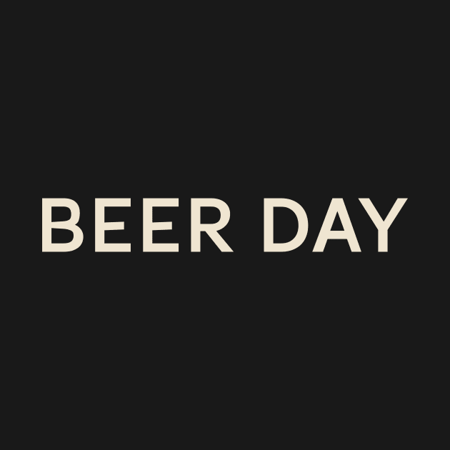 Beer Day On This Day Perfect Day by TV Dinners