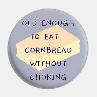 Old Enough Pin