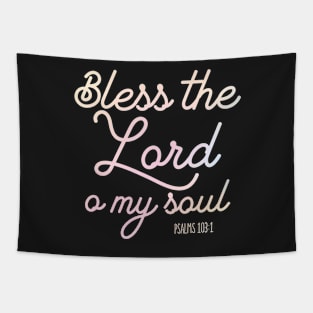 Bless the Lord Tapestry