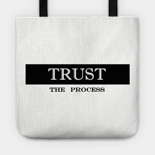 trust the process Tote
