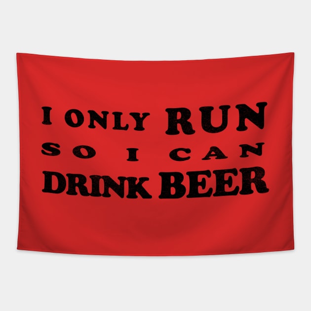 I only run so I can Drink Beer Tapestry by ThatGuyTemp