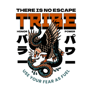 Tribe There Is No Escape Shirt T-Shirt