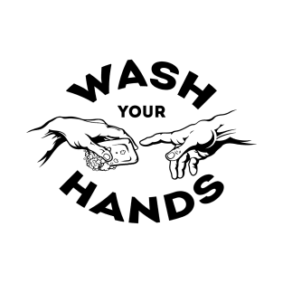 Wash your hands T-Shirt