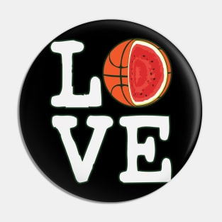 Love Basketball Watermelon Pin