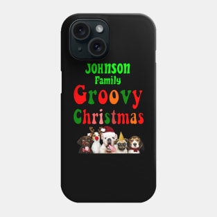 Family Christmas - Groovy Christmas JOHNSON family, family christmas t shirt, family pjama t shirt Phone Case