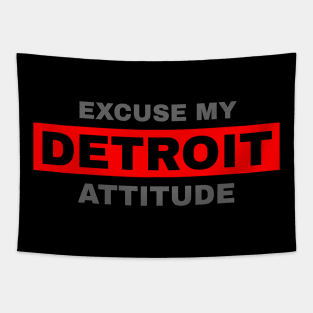 Excuse My Detroit Attitude Tapestry