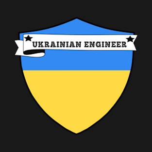 UKRAINIAN ENGINEER , UKRAINE COUNTRY SHIELD, MINIMALIST UKRAINE FLAG, I LOVE UKRAINE , BORN IN UKRAINE, FREE UKRAINE, T-Shirt