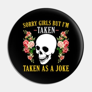 Taken as a joke Vintage Floral Pin