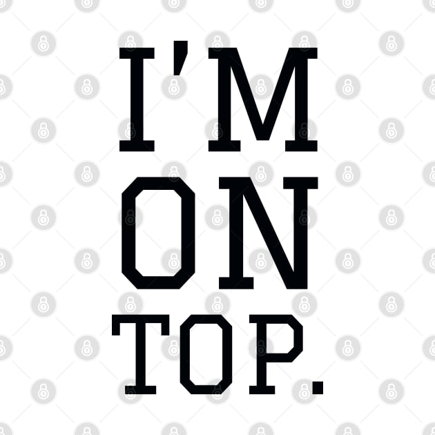 I'm on top by Imaginate