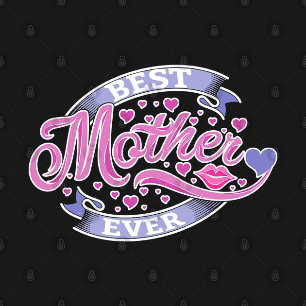 Best Mother Ever by creative