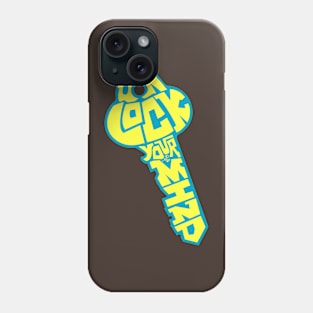 UNLOCK YOUR MIND by Tai's Tees Phone Case