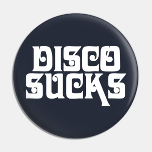 Disco Sucks Pin