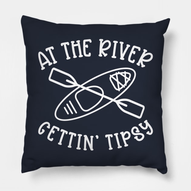 At The River Gettin' Tipsy Kayaking Camping Pillow by GlimmerDesigns