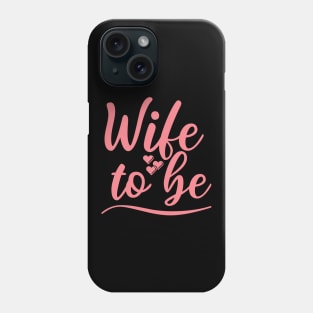 Wife To Be. I Said Yes. Cute Bride To Be Design. Phone Case