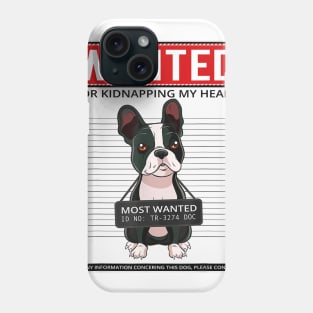 Wanted Boston Terrier Phone Case