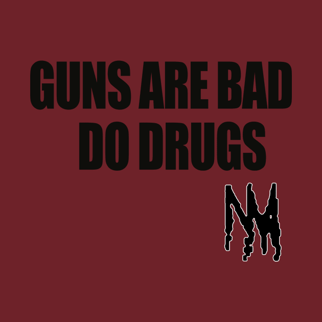 Guns Are Bad by Nahja Mora