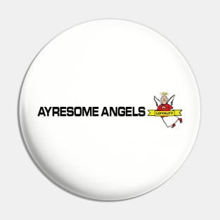 Ayresome angels Pin