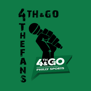 4th and Go "4theFans" II T-Shirt