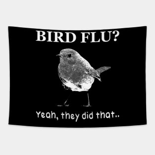 Bird Flu? Yeah they did Tapestry