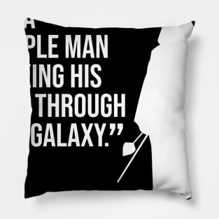 I’m A Simple Man Quote Pillow