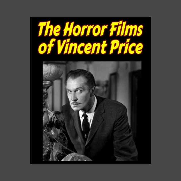 The Horror Films of Vincent Price by Go Weed Go!