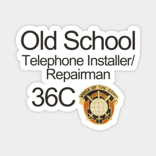Old School Telephone Installer text design Magnet