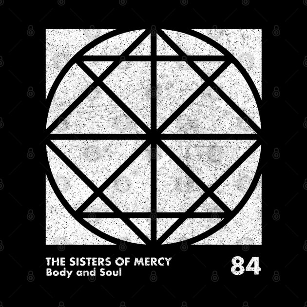 Sisters Of Mercy / Body & Soul / Minimal Graphic Design Tribute by saudade