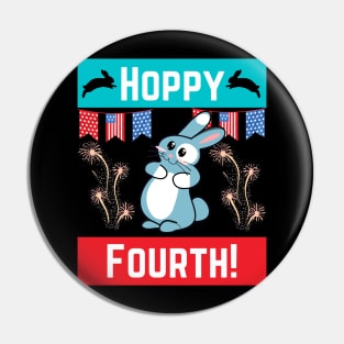 Hoppy Fourth 4th of July Fourth Independence Day Rabbit Bunny Lover Gifts Pin