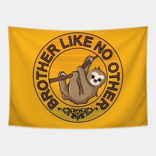 Brother like no other lazy bro sloth gift idea Tapestry