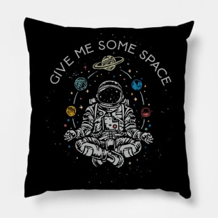 Give Me Some Space Pillow