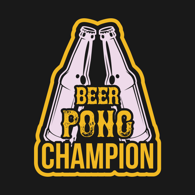 Beer Pong Champion T Shirt For Women Men by Pretr=ty