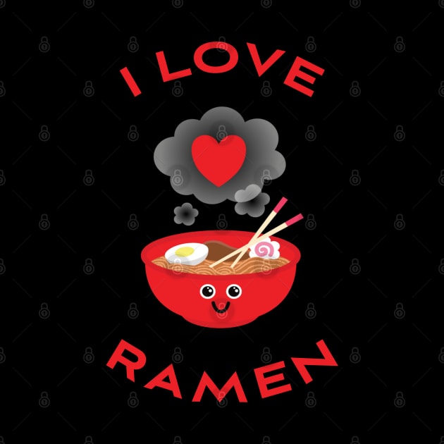 I Love Ramen by DPattonPD