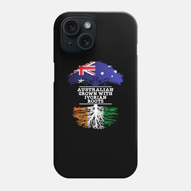 Australian Grown With Ivorian Roots - Gift for Ivorian With Roots From Ivory Coast Phone Case by Country Flags