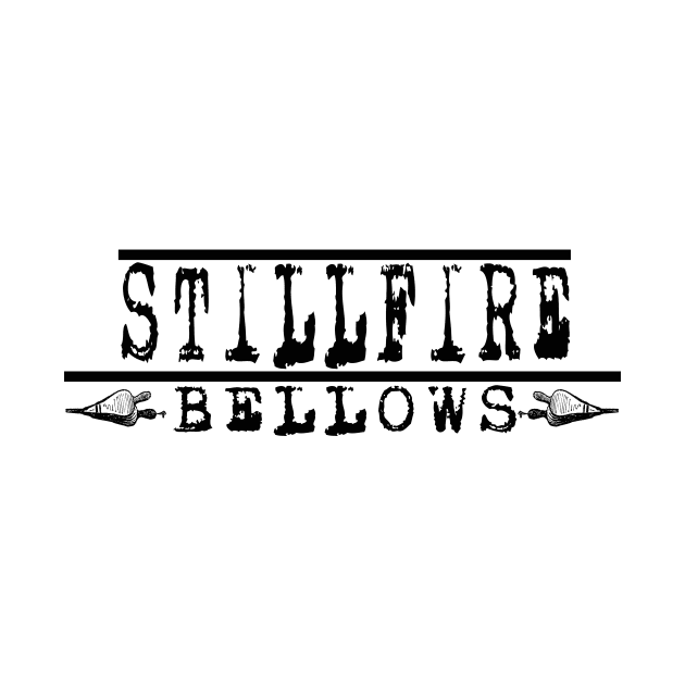 Stillfire Bellows line logo by Acoustic Fury Records Merch Store!