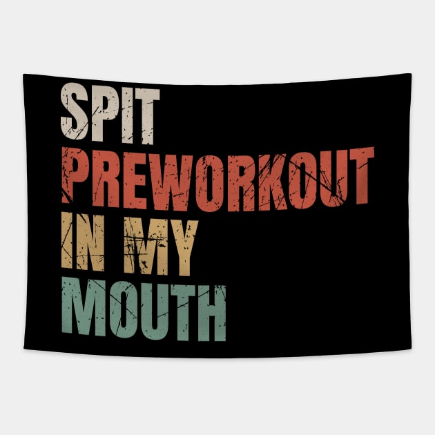 Spit Preworkout in My Mouth - Retro Textured Grunge NYS Tapestry by juragan99trans